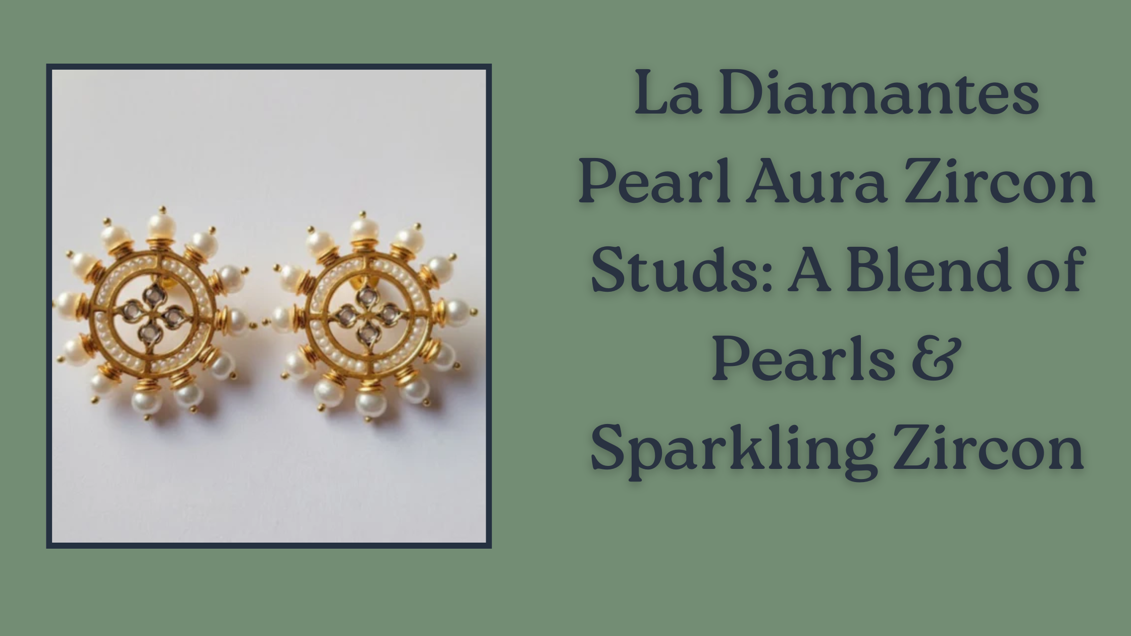 La Diamantes Pearl Aura Zircon Studs: A Blend of Pearls ; Sparkling Zircon